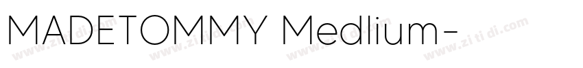 MADETOMMY Medlium字体转换